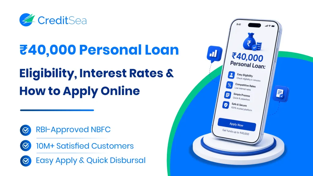 40000 Personal Loan with CreditSea