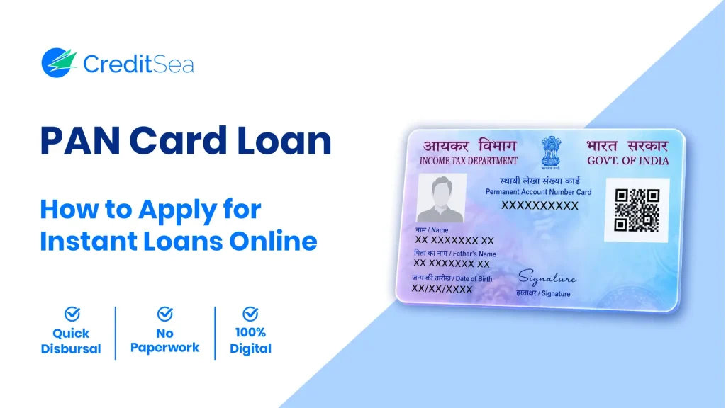 PAN Card Loan How to Apply for Instant Loans Online with CreditSea