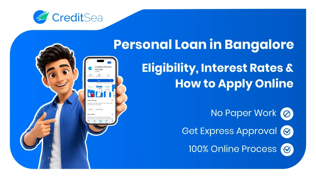 Personal Loan in Bangalore with CreditSea