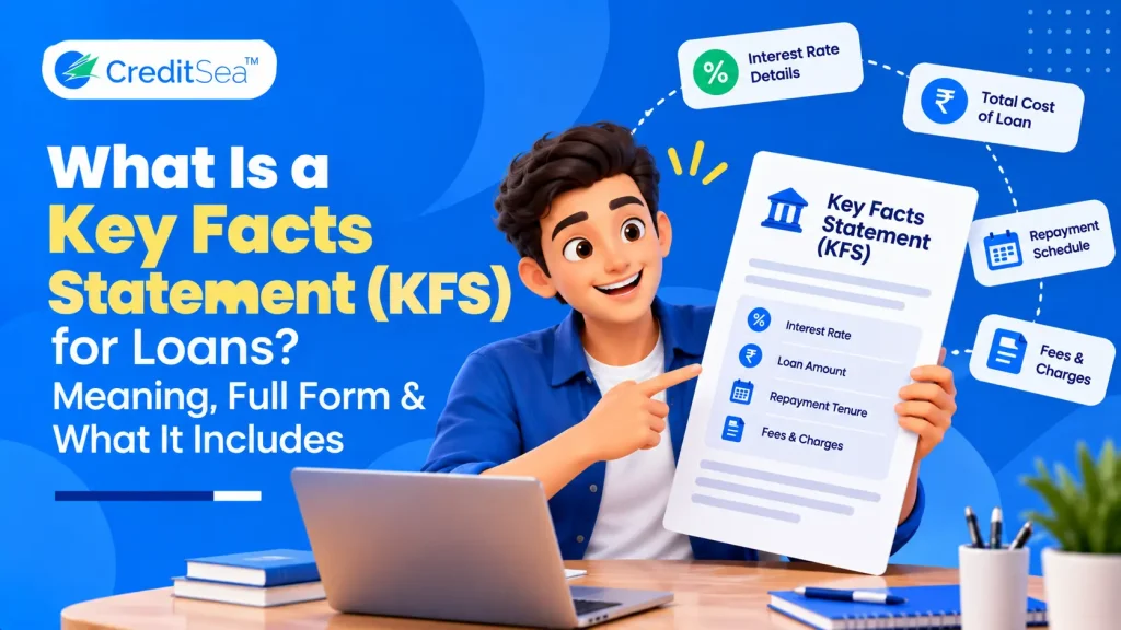 What Is a Key Facts Statement (KFS) for Loans? Meaning, Full Form & What It Includes